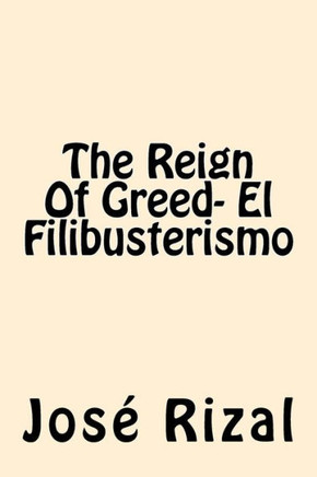 The Reign Of Greed- El Filibusterismo
