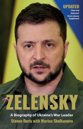 Zelensky: A Biography of Ukraine's War Leader