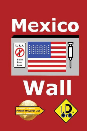 Mexico Wall (Deutsche Ausgabe) (Parallel Universe List 131) (German Edition)
