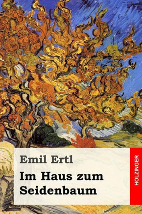 Im Haus Zum Seidenbaum (German Edition)