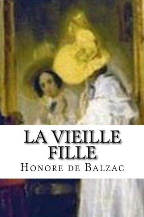 La Vieille Fille (French Edition)