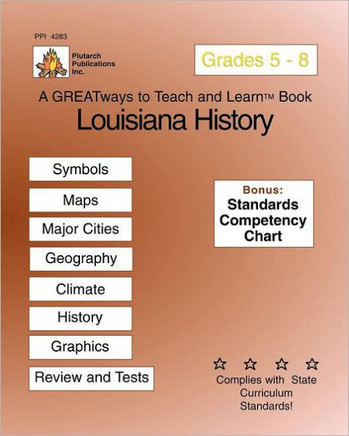 Louisiana History Grades 5-8: Greatways To Teach And Learn