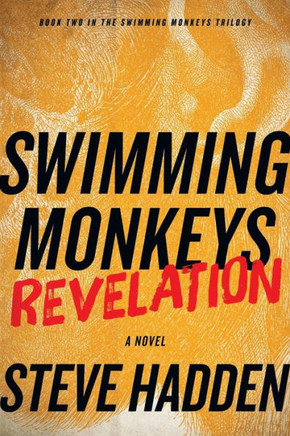Swimming Monkeys: Revelation (Book 2 in the Swimming Monkeys Trilogy)