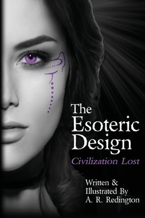 The Esoteric Design: Civilization Lost