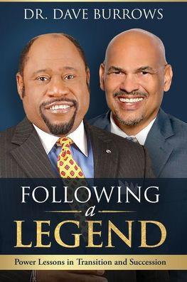 Following A Legend - Power Lessons on Transition and Succession