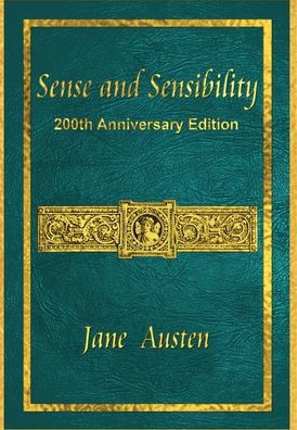 Sense and Sensibility: 200th Anniversary Edition