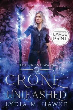 Crone Unleashed