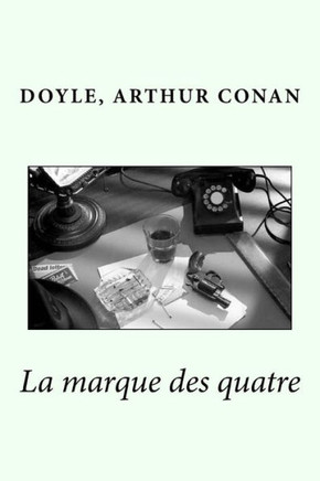 La Marque Des Quatre (French Edition)