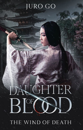 The Wind of Death: Daughter of Blood: Nokemono Part II