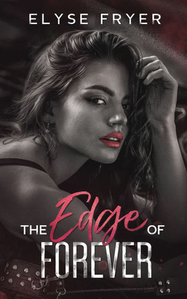 The Edge of Forever: The Edge Book 4