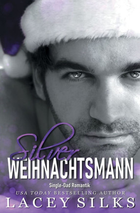Silver Weihnachtsmann: Single-Dad Romantik