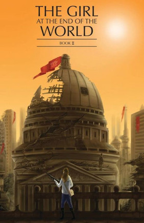 The Girl at the End of the World Book 2 (city cover