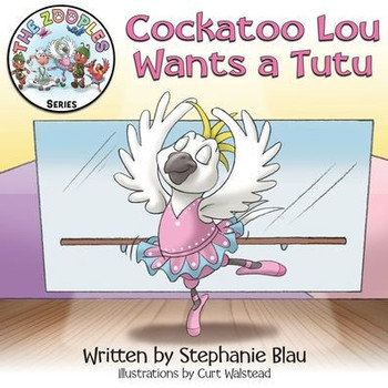 Cockatoo Lou Wants a Tutu