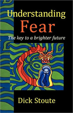 Understanding Fear: The key to a brighter future