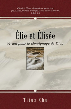 ??ie et ??is??: Vivant pour le t??oignage de Dieu