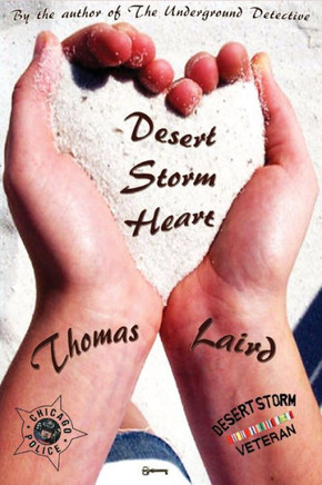 Desert Storm Heart: A Novel of Chicago Streets Desert Storm Heart: A Novel of Chicago Streets
