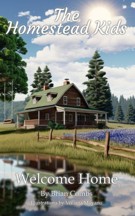 Welcome Home: The Homestead Kids