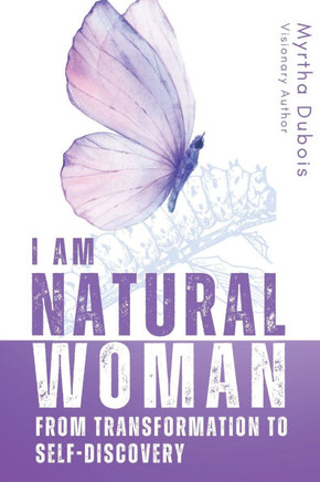 I Am Natural Woman: From Transformation to Self-Discovery