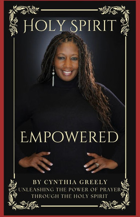 Holy Spirit Empowered: Unleashing the Power of Prayer Through the Holy Spirit