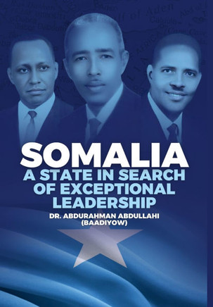 Somalia: A State in Search of Exceptional Leadership