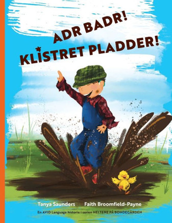 Adr badr! Klistret pladder!: kom og v?? med til sjov og leg p??bondeg??den og samtidig ??e ""l?? at lytte"" lyde