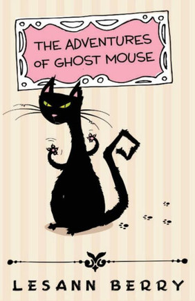 The Adventures of Ghost Mouse: A Volume of Bedtime Stories