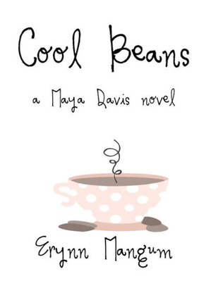 Cool Beans: a Maya Davis novel (The Maya Davis Series)