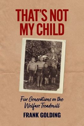 That's Not My Child That's Not My Child