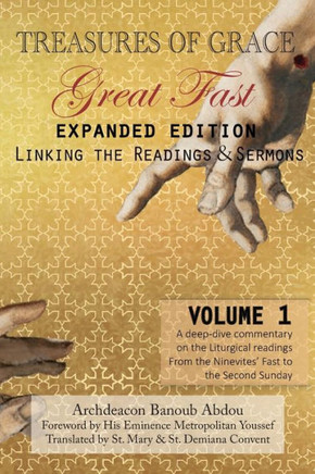 Treasures of Grace-Great Fast (Expanded Edition)-Linking the Readings & Sermons: Volume 1