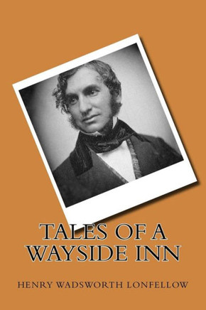Tales Of A Wayside Inn