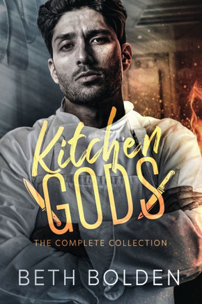 Kitchen Gods: the Complete Collection