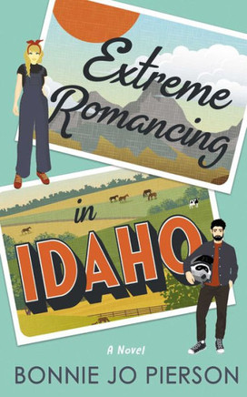 Extreme Romancing in Idaho