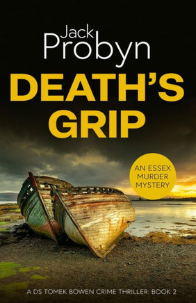 Death's Grip: A Chilling Essex Murder Mystery Novel