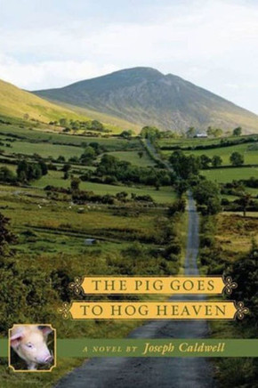 The Pig Goes to Hog Heaven: Book 3