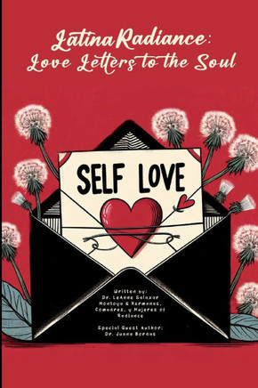 Latina Radiance: Love Letters to the Soul
