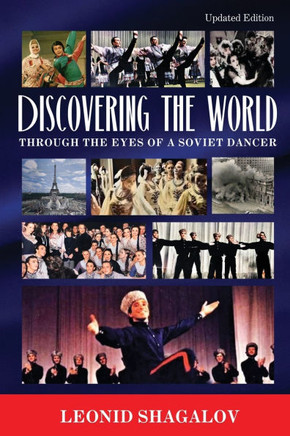 Discovering The World: Through The Eyes Of A Soviet Dancer