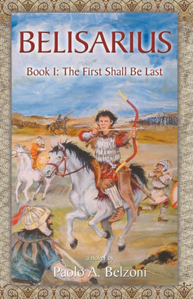Belisarius, Book 1: The First Shall Be Last
