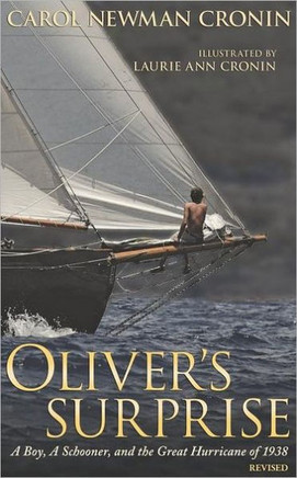 Oliver's Surprise: A Boy, A Schooner, and the Great Hurricane of 1938, revised