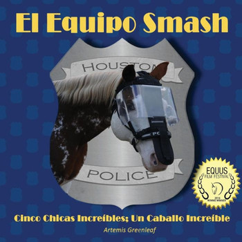 Equipo Smash: Cinco Chicas Incre??les; Un Caballo Incre??le