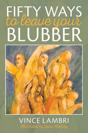 Fifty Ways To Leave Your Blubber