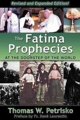 The Fatima Prophecies: At the Doorstep of the World
