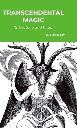 Transcendental Magic: Its Doctrine and Ritual