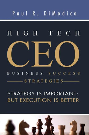 High Tech CEO Business Success Strategies