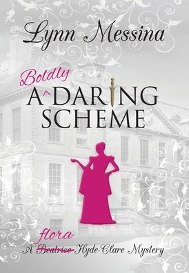 A Boldly Daring Scheme: A Regency Cozy