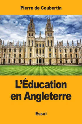 LÉducation En Angleterre (French Edition)