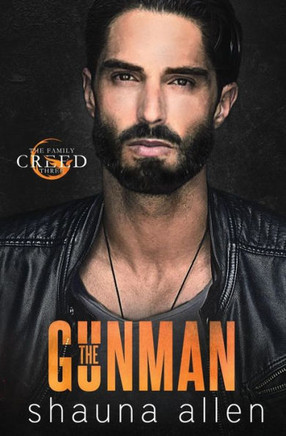 The Gunman (The Family Creed) (Volume 3)