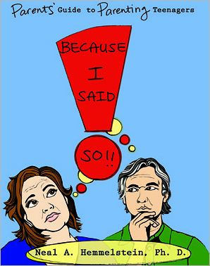 Because I Said So!! Parents' Guide to Parenting Teenagers