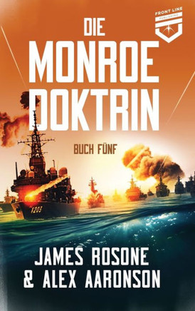 Die Monroe Doktrin: Buch F??f