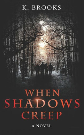 When Shadows Creep