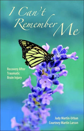 I Can't Remember Me: Recovery After Traumatic Brain Injury